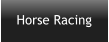 Horse Racing