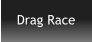 Drag Race