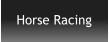 Horse Racing
