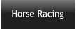 Horse Racing
